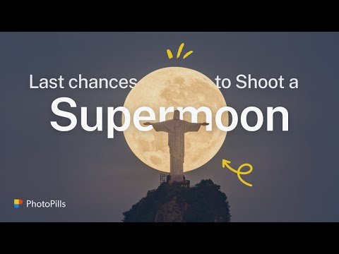 How to Plan and Photograph the Last Supermoons of the Year