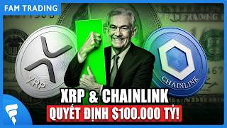 Tại sao là XRP Coin và Link Coin? Quyết định $100.000 tỷ sắp đưa ra!