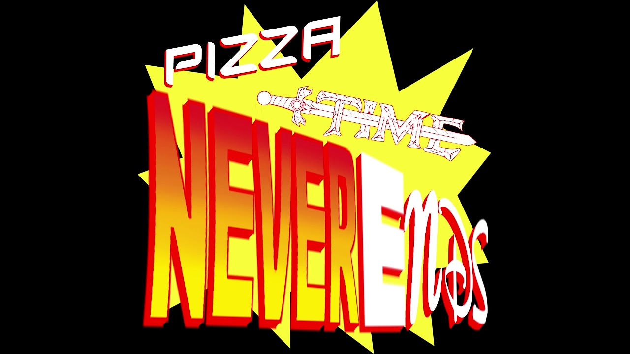 Pizza Time Never Ends Mashup