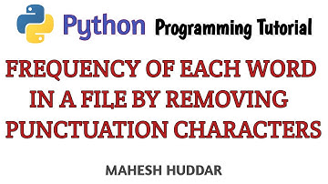 Count Frequency of Each Word in a file by Removing Punctuation Character by Mahesh Huddar