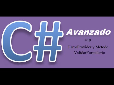 Tutorial 40 de C# Avanzado - ErrorProvider y Metodo ValidarFormulario ...