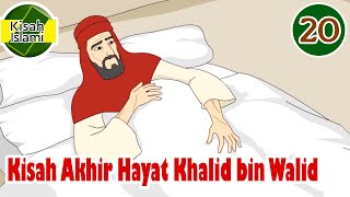 Akhir Hayat Khalid bin Walid – Kisah Islami Channel