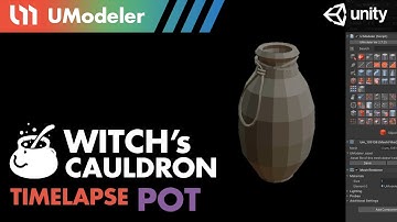 3D Modeling in Unity - Timelapse of a Pot in the Witch
