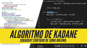 Algoritmo de Kadane. Subarray Contíguo de Soma Máxima. Questão de Entrevista.