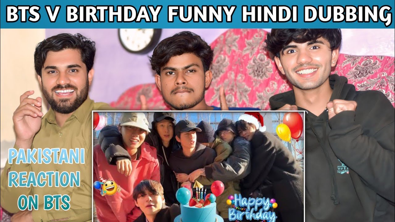 Bts V Birthday Funny Hindi Dubbing - Pakistani Reaction - Usman Rajpoot