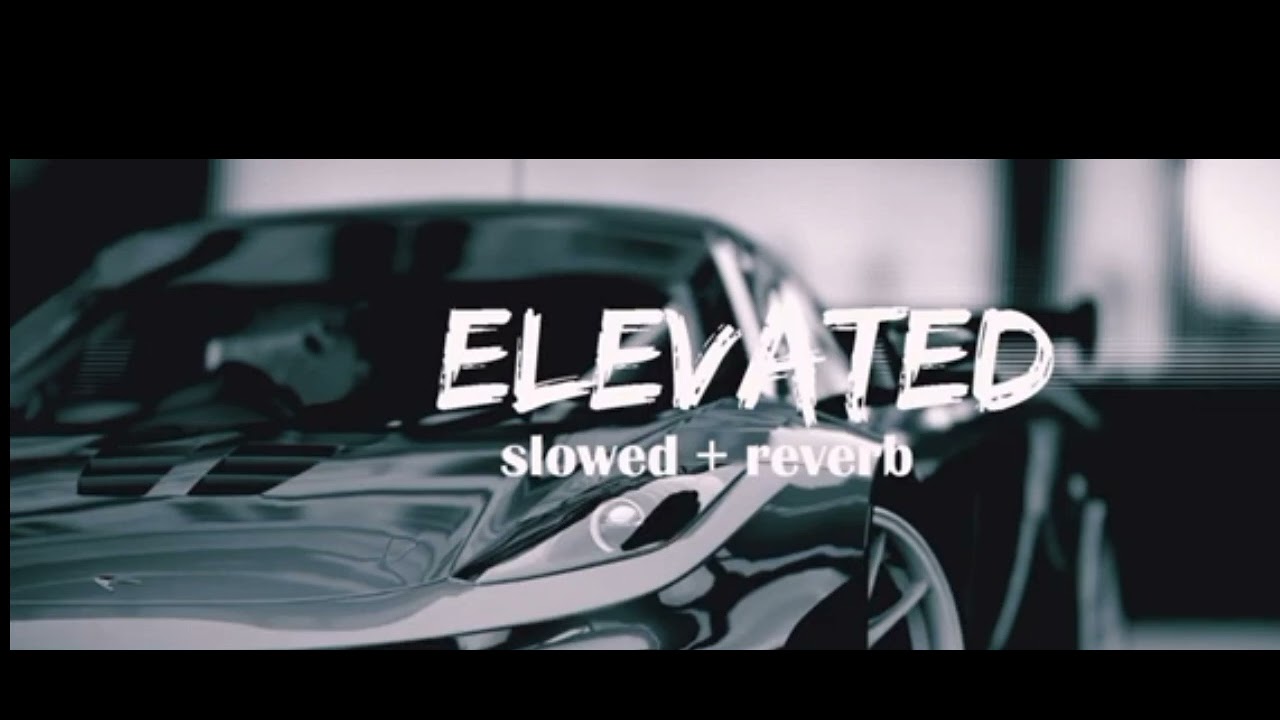 New song ELEVATD SLOVED reverb NEw Song ELEVATED SONG NEW SONG ELEVATED 