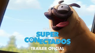 Super Conectados - Trailer