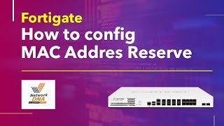 Fortigate Firewall - How to config MAC Address reservation