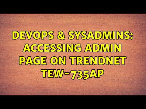 DevOps & SysAdmins: Accessing admin page on Trendnet tew-735ap