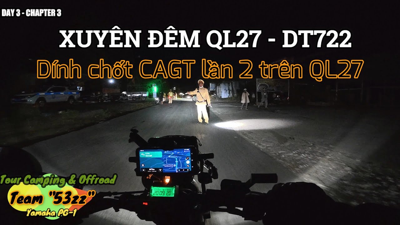 #9 [CAMPIN&OFFROAD] Lại dính chốt CAGT trên QL27 | Cung đường offroad huyền thoại DT722 sắp biến mất