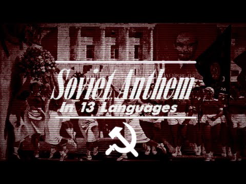 Soviet Anthem In 13 Languages 