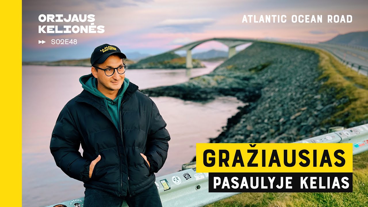 Gražiausias pasaulyje kelias (Atlantic Road, Norvegija). Orijaus kelionės. S02E48