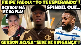 DEFESA DE GERSON ACUSA FLAMENGO DE MÁ FÉ E SEDE DE VINGANÇA! VITÃO DAZ REVELAÇÃO SOBRE FILIPE LUÍS!