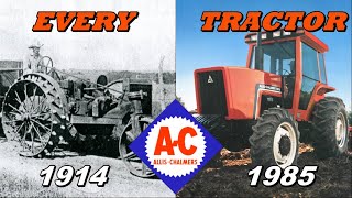 Every Allis Chalmers Farm Tractor 1914 to 1985