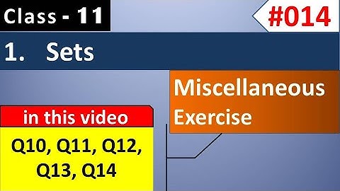 Class 11 Maths Chapter 1 Miscellaneous Solutions Q10,Q11,Q12,Q13,Q14| Class 11 Maths NCERT Solutions