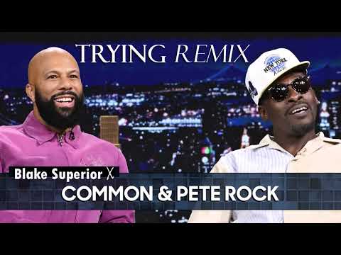 Common & Pete Rock - Trying [Blake Superior remix]