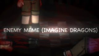 • Enemy Meme (Imagine Dragons) // Fnaf // Gacha club // William Afton •