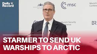 Keir Starmer to deploy UK warships to the Arctic as he looks to bolster security in the High North