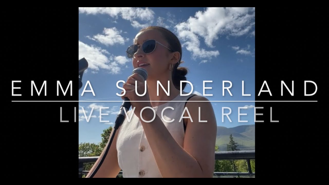 Live Vocal Reel (Emma Sunderland)