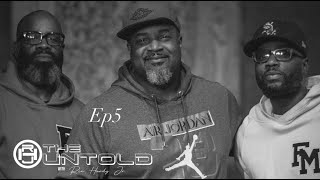 The Untold w/Rex Hardy Jr. (Episode5) Guest - Maurice Fitzgerald & Derrick “Swol” Ray