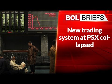 New trading system at PSX collapsed | BOL Briefs