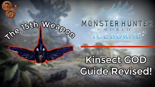 MHW Iceborn - The 15th Weapon - Kinsect GOD Guide Update