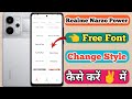 Realme Narzo Power 5g Free Font Style Change Kaise Kare // How To Change Free Font Style In Realme