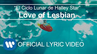 Love of Lesbian - El Ciclo Lunar de Halley Star (Lyric Video) chords