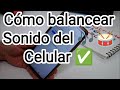 Cómo balancear el sonido de mi celular - comoconfigurar