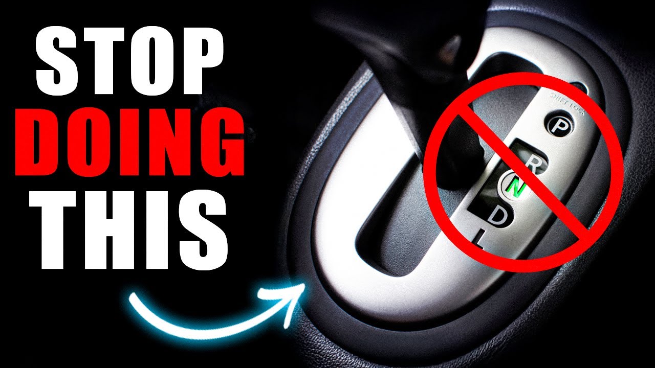 15 Things You Should Never Do In An Automatic Car - YouTube