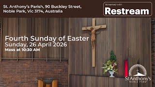 Sunday, 26 April - Fourth Sunday of Easter - Online Mass