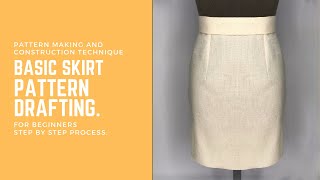 Basic Skirt pattern drafting Tutorial| step by step instruction #pattern-making #skirt