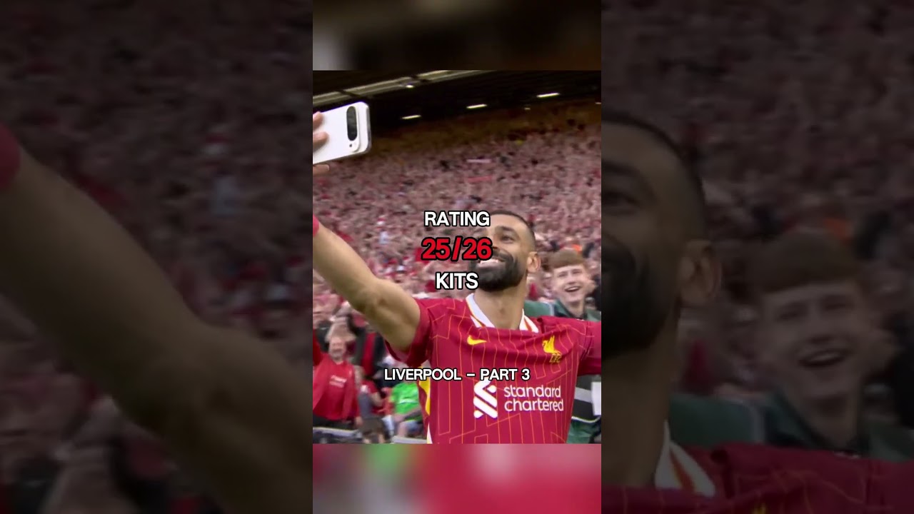 Rating 25/26 Kits Liverpool 