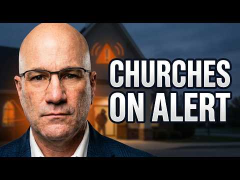 Church Security HIGH ALERT-What Safety Teams Need to Know This Week