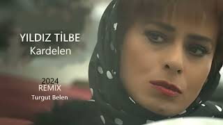 Yıldız Tilbe - Kardelen - 2024 Turgut Belen Remix (unofficial) #yıldıztilbe2024