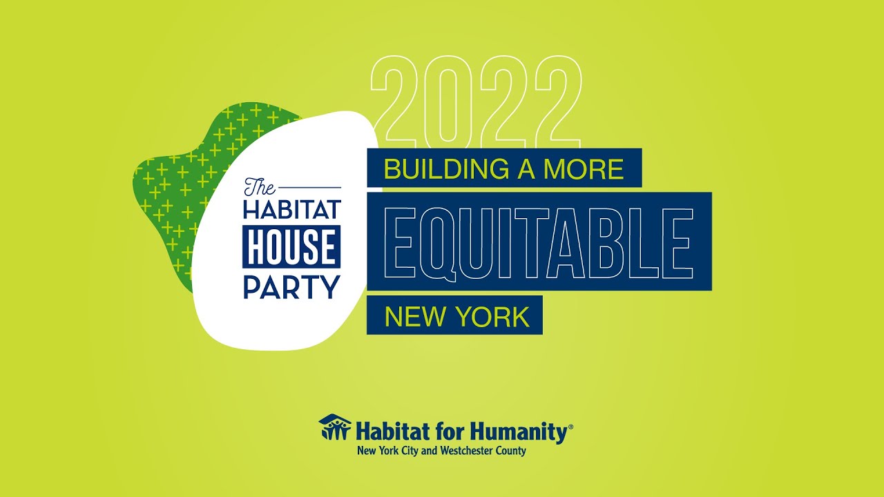2022 Habitat House Party Building a More Equitable New York Honorees
