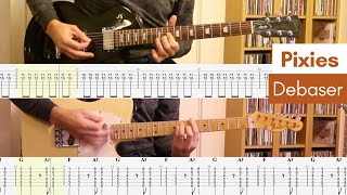 Debaser - Pixies - Learn to Play! (Guitar Cover &amp; Tab)
