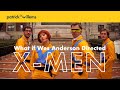 What if Wes Anderson Directed X-Men?