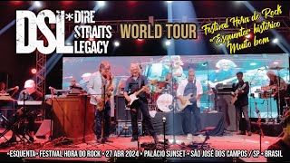 DLS* Dire Straits Legacy «World Tour» • Palácio Sunset • São José dos Campos / SP • 27-04-2024