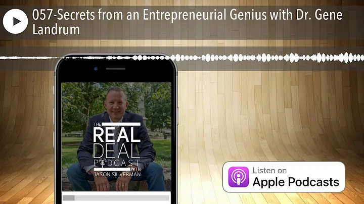 057-Secrets from an Entrepreneurial Genius with Dr...