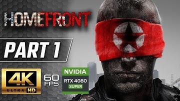 HOMEFRONT Gameplay Walkthrough Part 1 [4K 60FPS] - No Commentary - Campaign Walkthrough