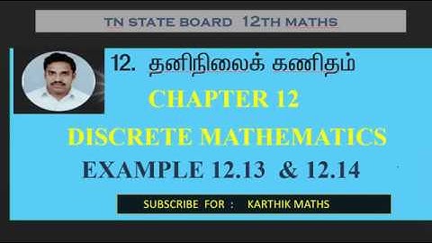EXAMPLE  12.13 and 12.14 | 12TH MATHS TN | CHAPTER 12| DISCRETE MATHS | TAMIL & ENGLISH MEDIUM