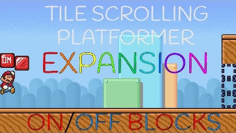 Tile Scrolling Platformer Expansion | ON/OFF Blocks