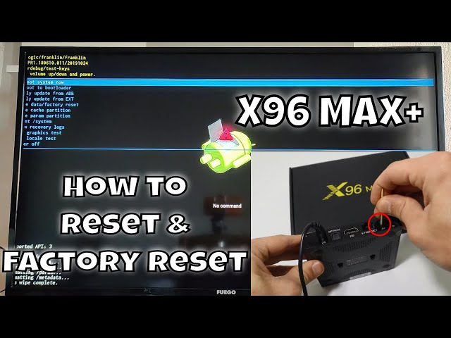 How to reset X96 Max Plus Factory Reset - YouTube