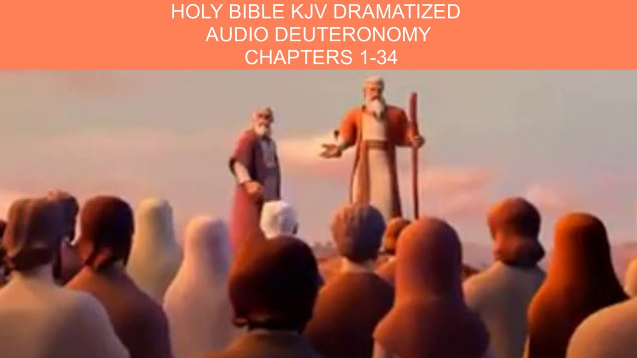 Deuteronomy Old Testament HOLY BIBLE KJV Dramatized Audion Book - YouTube