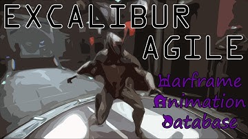 Warframe Animation Database: Excalibur Agile