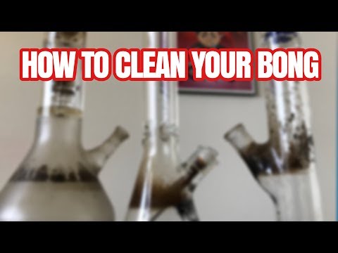 How to clean your Bong