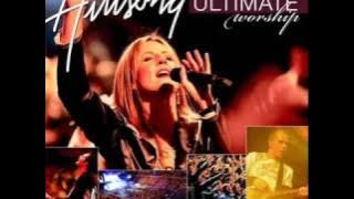 Hillsong Ultimate Worship Songs Collection   Latest 2017 Gospel Praise Songs