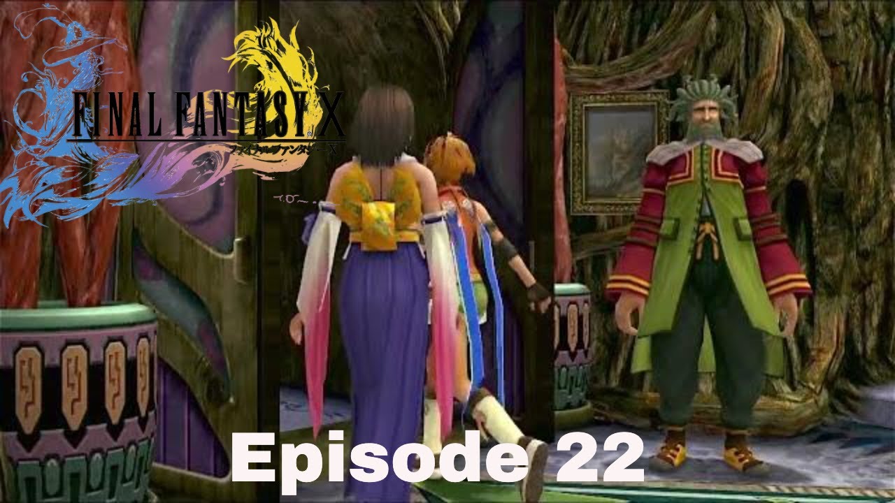 Final Fantasy X Episode 22 Guadosalem