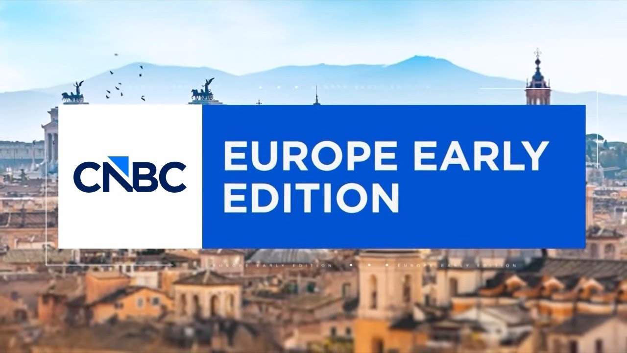 Europe Early Edition open as of December 15, 2025 | CNBC International Rebrand 2025